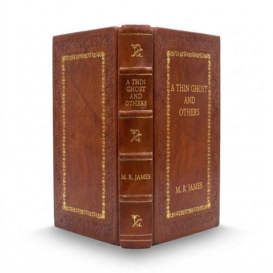 A Thin Ghost and Others by M. R. James — handcrafted leather bound edition with gold embossing