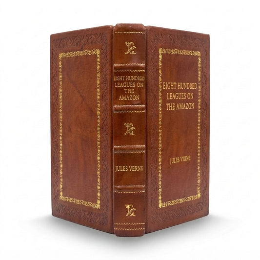 Eight Hundred Leagues on the Amazon by Jules Verne — handcrafted leather bound edition with gold embossing