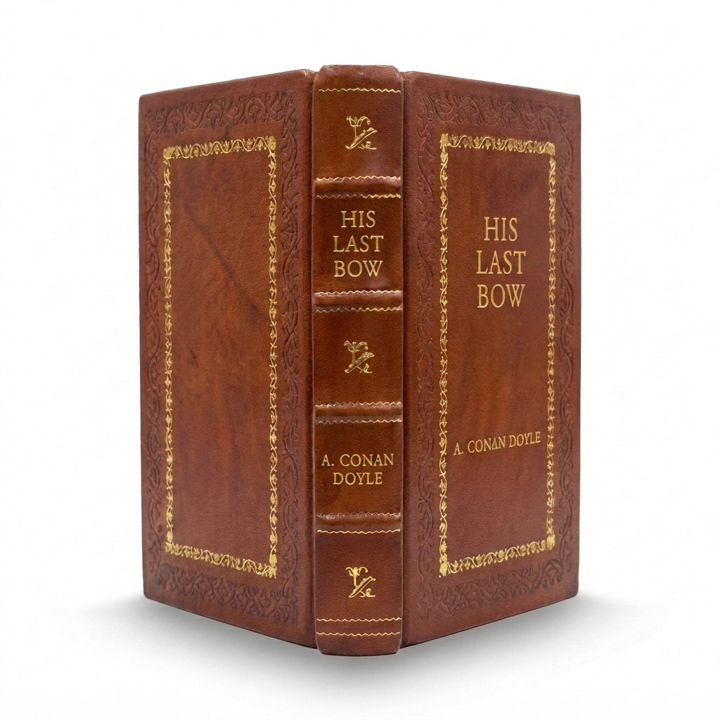 His Last Bow by Arthur Conan Doyle handcrafted leather bound edition