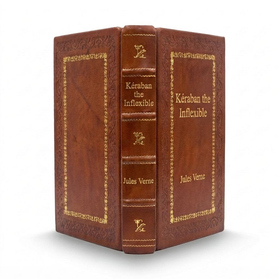 Kéraban the Inflexible by Jules Verne — handcrafted leather bound edition with gold embossing