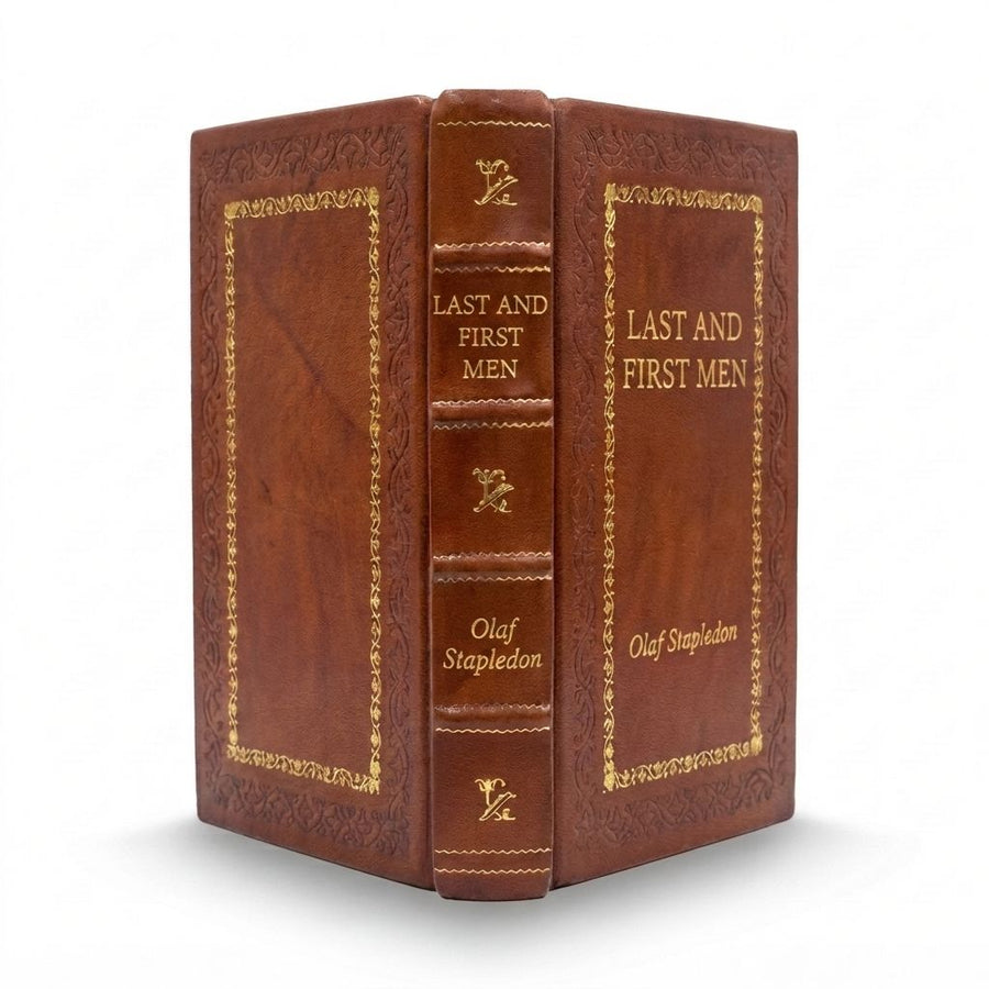 Last and First Men by Olaf Stapledon — handcrafted leather bound edition with gold embossing