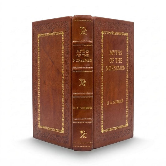 Myths of the Norsemen by H. A. Guerber — handcrafted leather bound edition with gold embossing