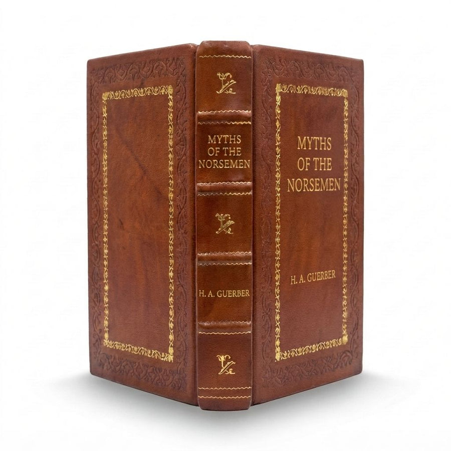 Myths of the Norsemen by H. A. Guerber — handcrafted leather bound edition with gold embossing