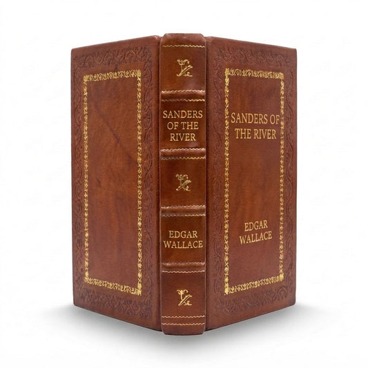 Sanders of the River by Edgar Wallace — handcrafted leather bound edition with gold embossing