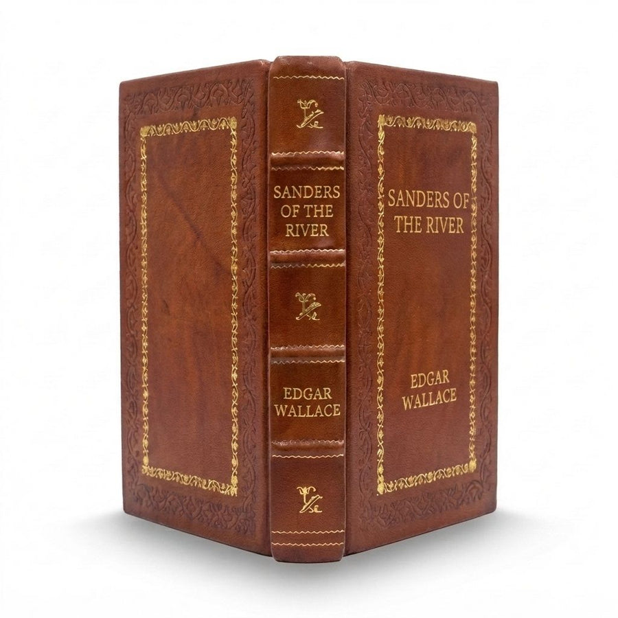 Sanders of the River by Edgar Wallace — handcrafted leather bound edition with gold embossing