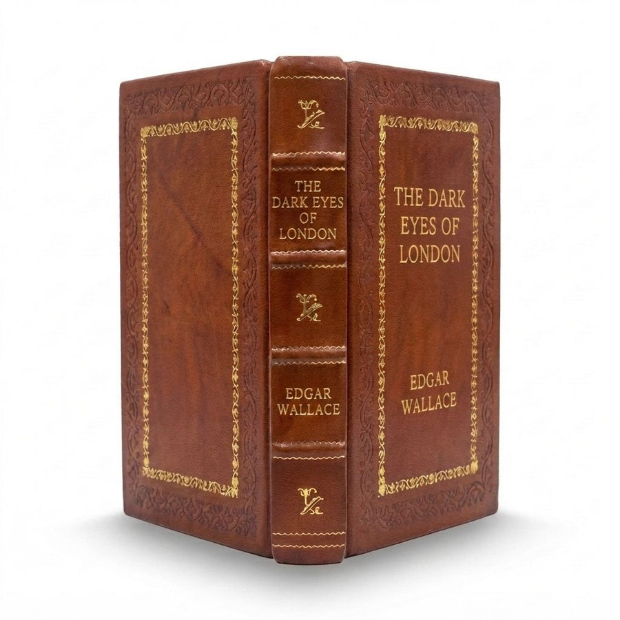The Dark Eyes of London by Edgar Wallace — handcrafted leather bound edition with gold embossing