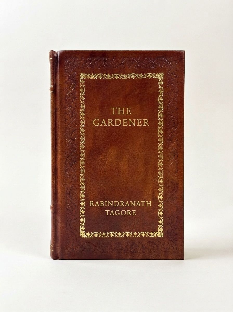 The Gardener by Rabindranath Tagore — handcrafted leather bound edition with gold embossing