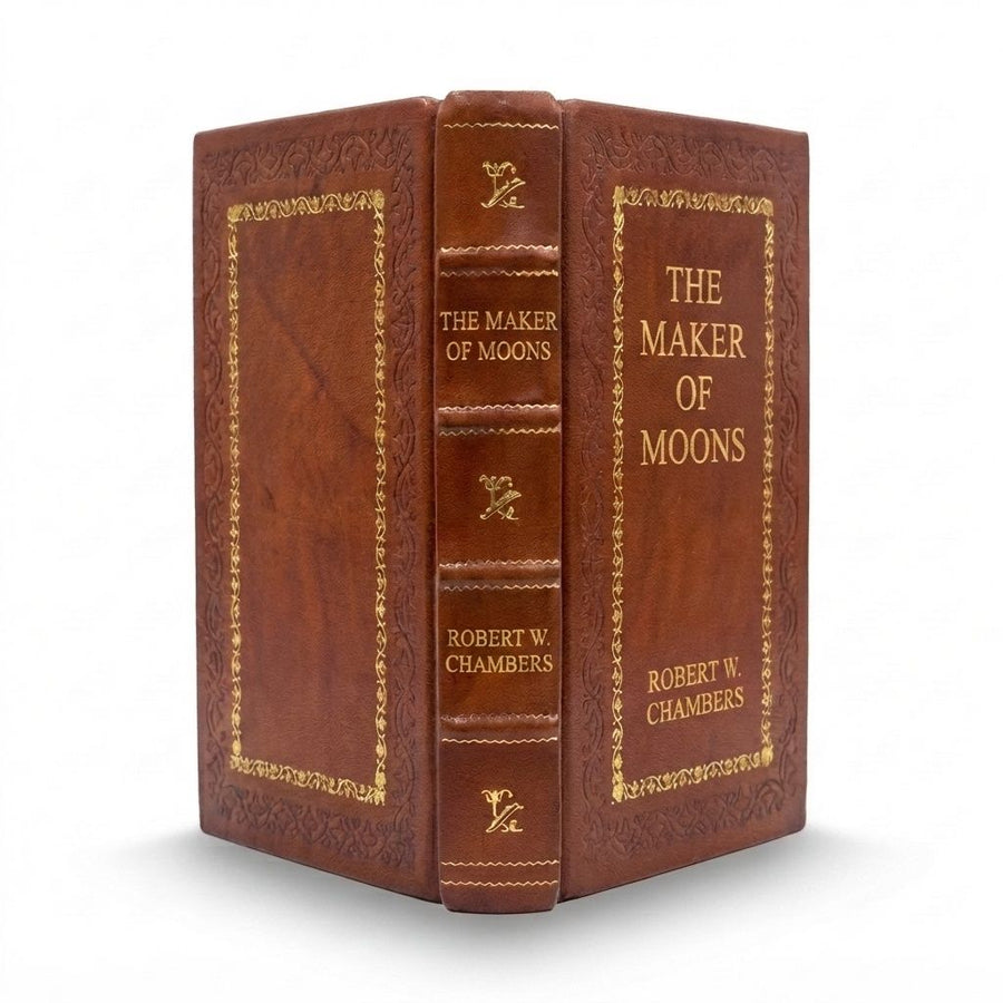 The Maker of Moons by Robert W. Chambers — handcrafted leather bound edition with gold embossing