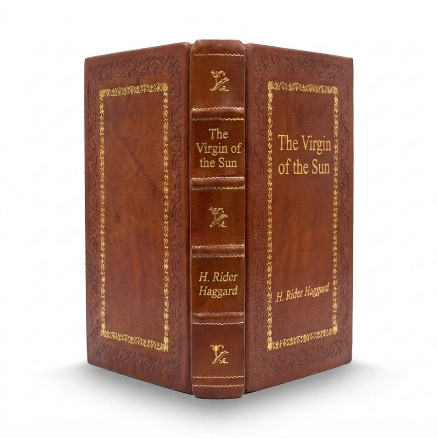 The Virgin of the Sun by H. Rider Haggard — handcrafted leather bound edition with gold embossing