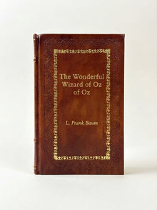The Wonderful Wizard of Oz by L. Frank Baum handcrafted leather bound edition