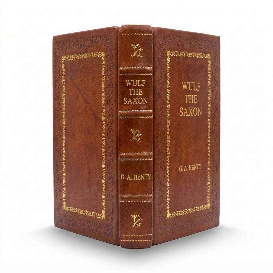 Wulf the Saxon by G. A. Henty — handcrafted leather bound edition with gold embossing