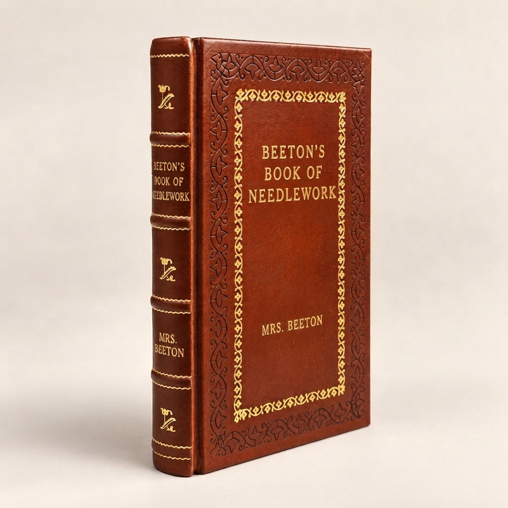 Beeton's Book of Needlework by Isabella Beeton leather-bound edition with gold-tone foil spine