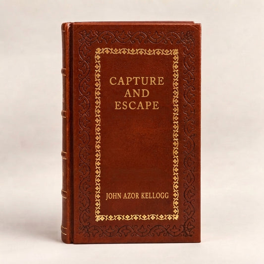 Capture and Escape by John Azor Kellogg leather-bound edition with gold-tone foil spine