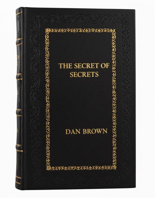 The Secret of Secrets, Dan Brown,  Re-Bound Leather Edition