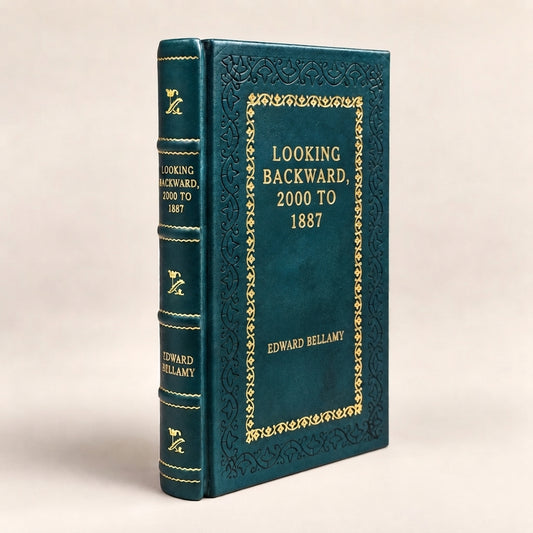 Looking Backward, 2000 to 1887 by Edward Bellamy leather-bound edition with gold-tone foil spine