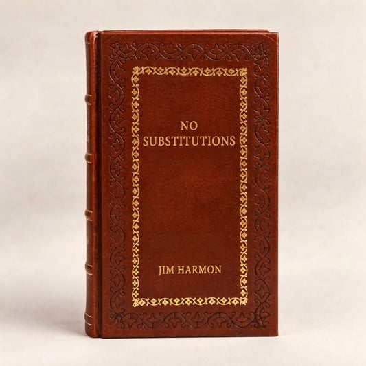 No Substitutions by Jim Harmon leather-bound edition with gold-tone foil spine