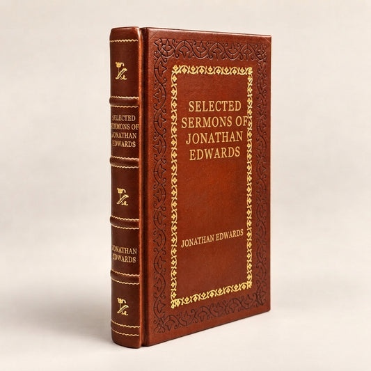 Selected Sermons of Jonathan Edwards by Jonathan Edwards leather-bound edition with gold-tone foil spine