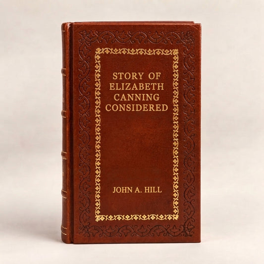 Story of Elizabeth Canning Considered by John A. Hill leather-bound edition with gold-tone foil spine