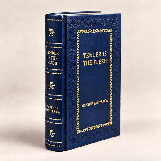 Tender Is the Flesh by Agustina Bazterrica leather-bound edition with gold-tone foil spine