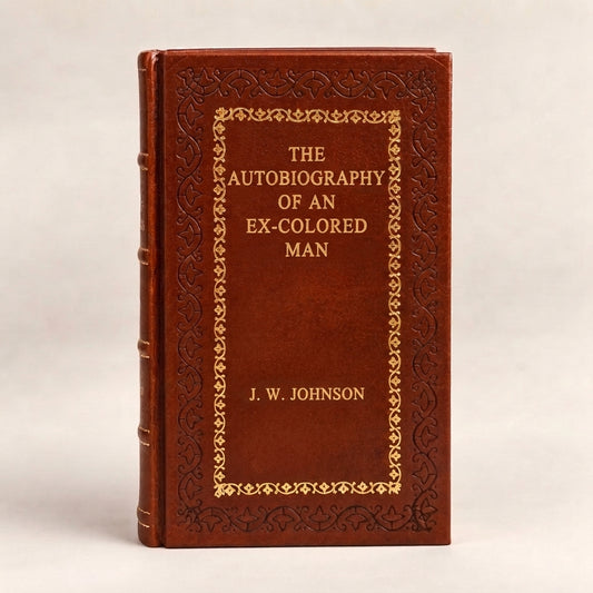 The Autobiography of an Ex-Colored Man by James Weldon Johnson leather-bound edition with gold-tone foil spine