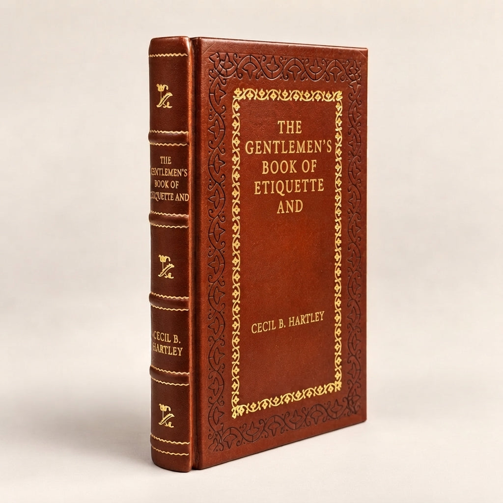 The Gentlemen's Book of Etiquette and Manual of Politeness by Cecil B. Hartley leather-bound edition with gold-tone foil spine