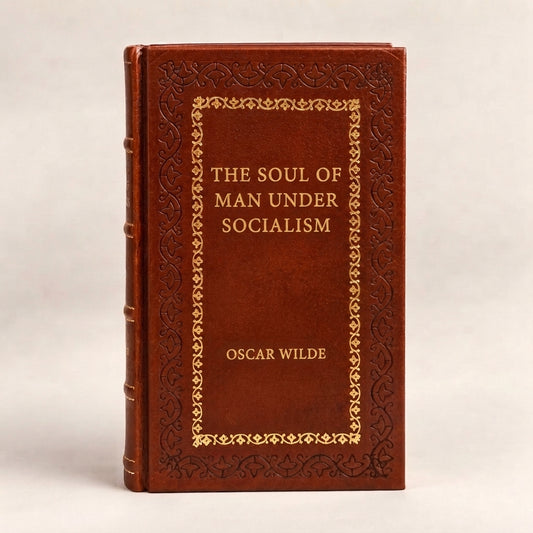 The Soul of Man under Socialism by Oscar Wilde leather-bound edition with gold-tone foil spine